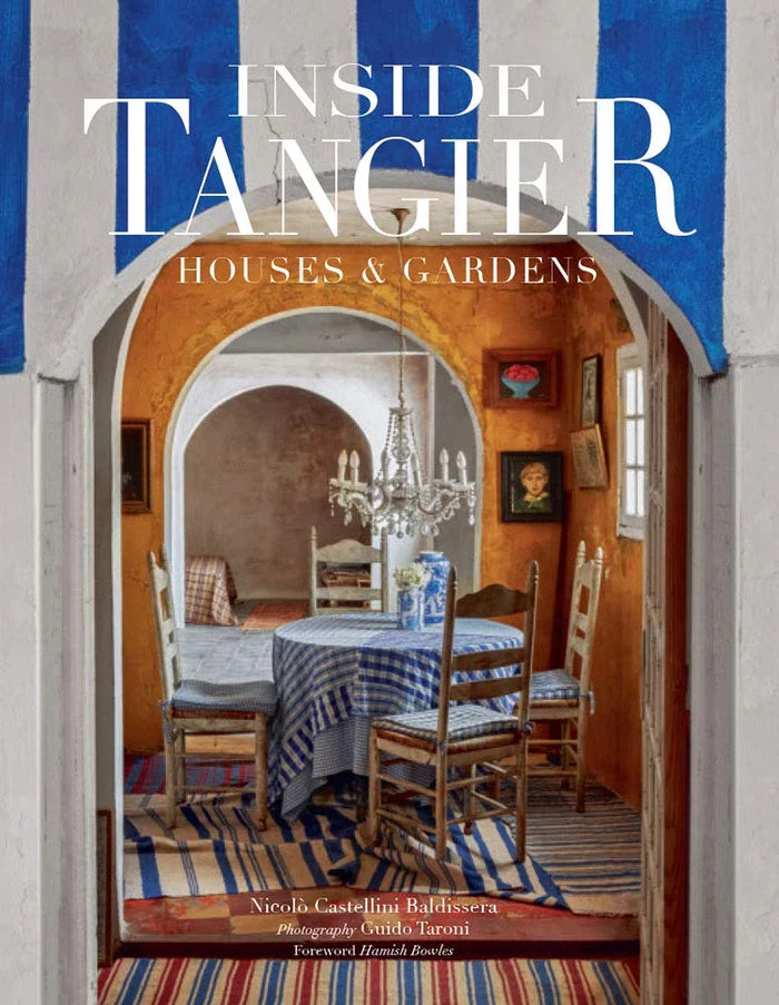 Books | Inside Tangier - Houses & Gardens | Mérci Dehradun | Bring ...